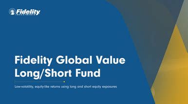 fidelity global equity +|fidelity global value long short.